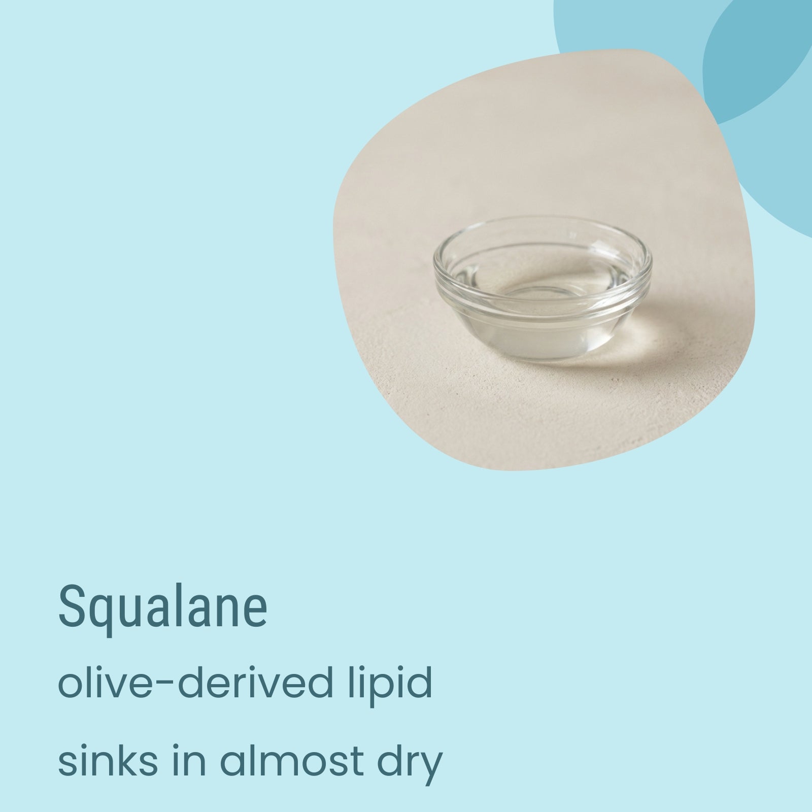 A small glass bowl with clear squalane oil on a light surface. Text: Biotaderm Flow Balanced Light Moisturiser features olive-derived squalane, one of the most lightweight plant oils, to sink in almost dry and support balanced skin.