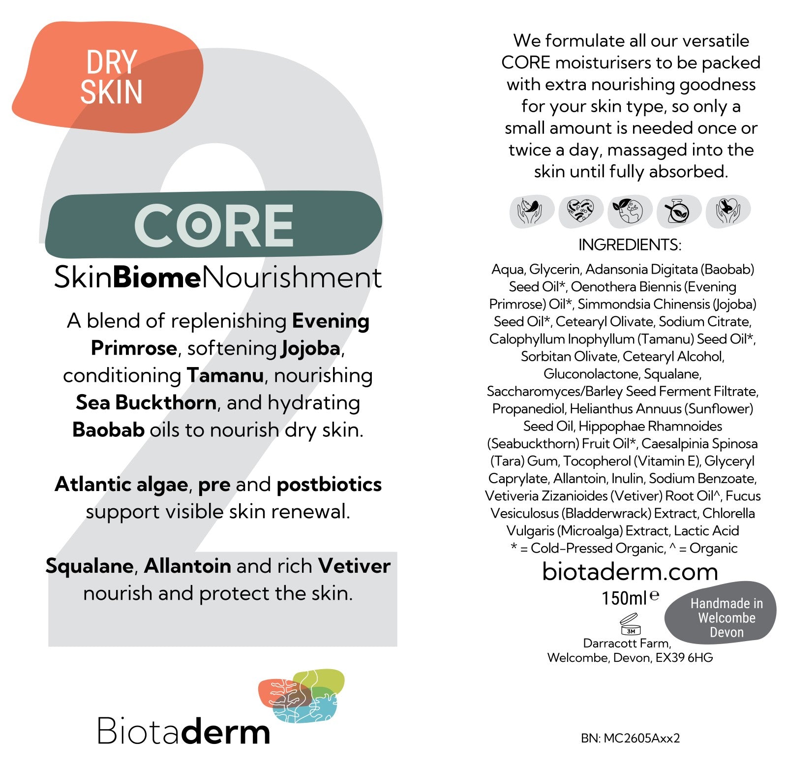 Product label for Biotaderm Core Dry Everyday Moisturiser—a daily body moisturiser crafted for dry skin. Formulated with nourishing plant oils, this moisturiser provides long-lasting hydration and helps restore your skin’s natural barrier. The label includes a complete ingredients list, main benefits, directions for use, ecological claims, company details, and symbols indicating recyclable packaging.